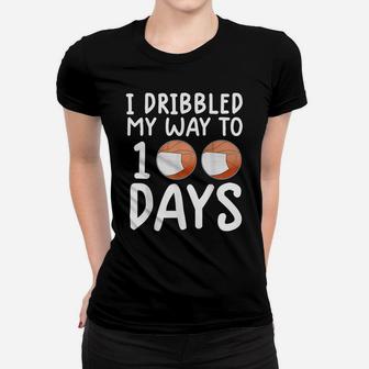 Basketball Shirt For Kids Funny I Dribbled My Way To 100 Day Women T-shirt | Crazezy AU