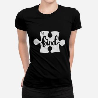 Be Kind Puzzle Piece Awareness Women T-shirt | Crazezy AU