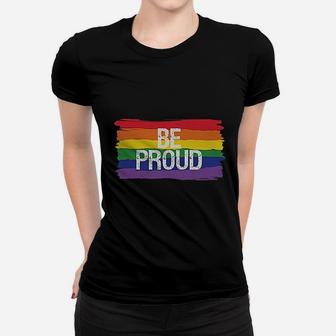 Be Proud Pride Parade Gay Rainbow Flag Women T-shirt | Crazezy