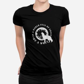 Be The Wolf In A World Full Of Sheep Women T-shirt - Thegiftio UK