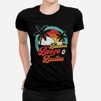 Beaches Booze Besties Summer Best Friend Girls Trip Women T-shirt | Crazezy