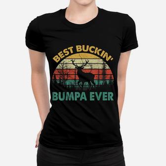 Best Buckin' Bumpa Ever Deer Hunting Bucking Women T-shirt | Crazezy CA