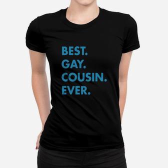 Best Gay Cousin Ever Hoodie Women T-shirt - Monsterry CA