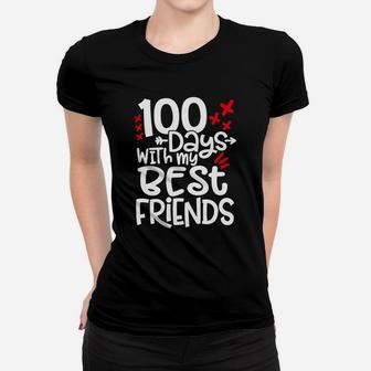 Best Gift Happy 100th Day Of School 100 Days With My Best Friends Women T-shirt - Seseable