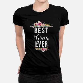 Best Gran Ever Floral Design Family Matching Gift Women T-shirt | Crazezy