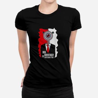 Big Brother Is Watching You Women T-shirt | Crazezy CA