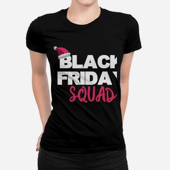 Black Friday Squad Funny Matching Shopping Team Christmas Women T-shirt | Crazezy