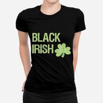 Black Irish St Patrick's Day Shirt With Shamrock Women T-shirt | Crazezy DE