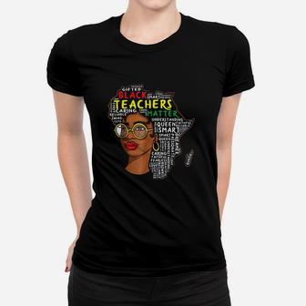 Black Teachers Matter Educator School Queen Black History Women T-shirt | Crazezy