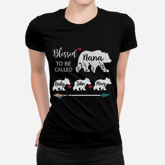 Blessed To Be Called Nana Bear Women T-shirt | Crazezy AU