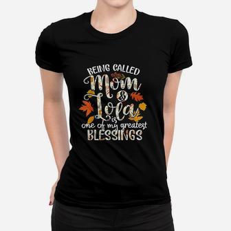 Blessings Mom And Lola Thanksgiving Women T-shirt | Crazezy