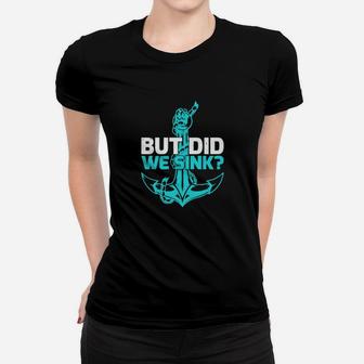 Boat But Did We Sink Women T-shirt - Monsterry
