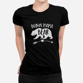Bonus Mama Bear Best Step Mom Ever Women T-shirt | Crazezy