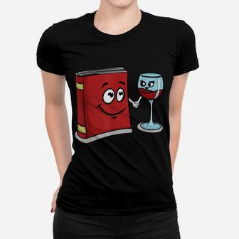 Book And Wine Best Friend Lover Gifts For Women Women T-shirt | Crazezy DE