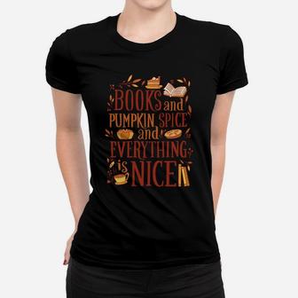 Books And Pumpkin Spice And Everything Nice Cute Fall Women T-shirt | Crazezy DE