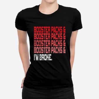 Booster Packs Women T-shirt | Crazezy