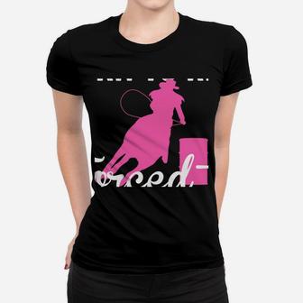 Born Ride Horse Forced To Go To School Funny Barrel Racing Women T-shirt | Crazezy
