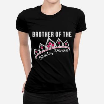 Brother Of The Birthday Princess Matching Family Women T-shirt | Crazezy