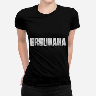 Brouhaha Funny Word Sarcastic English Teacher Gift Women T-shirt | Crazezy CA