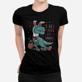 Bunny Dinosaur Easter Day T-Rex Hates Egg Hunts Women T-shirt | Crazezy UK