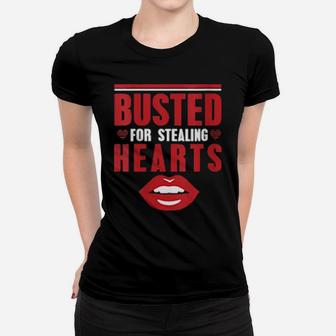 Busted For Stealing Hearts Valentines Day Women T-shirt - Monsterry AU