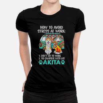 Camping With Akita To Avoid Stress Women T-shirt - Monsterry UK