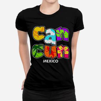Cancun Mexico Souvenir Gift Spring Break Summer Vacation Women T-shirt | Crazezy