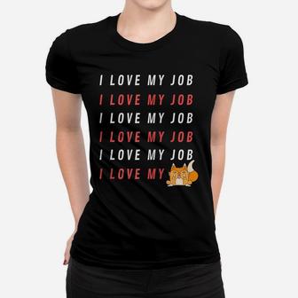 Cat Showing Middle Finger - I Love My Job Grumpy Orange Cat Zip Hoodie Women T-shirt | Crazezy CA