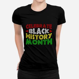 Celebrate Black History Month For Men Women Kids Women T-shirt | Crazezy UK