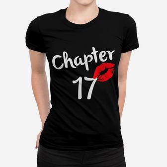 Chapter 17 Years 17Th Happy Birthday Lips Girls Born In 2004 Women T-shirt | Crazezy