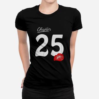 Chapter 25 25 Years Old Birthday Women T-shirt | Crazezy