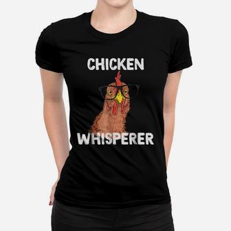 Chicken Whisperer T Shirt Funny Chicken Lover Farm Life Tee Women T-shirt | Crazezy