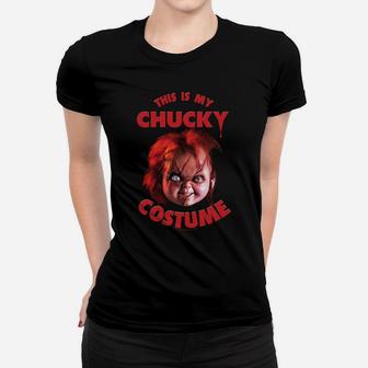 Child's Play This Is My Chucky Costume Women T-shirt | Crazezy