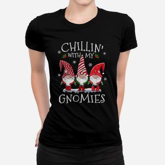 Chillin' With My Gnomies Funny Hilarious Gnome Christmas Sweatshirt Women T-shirt | Crazezy UK
