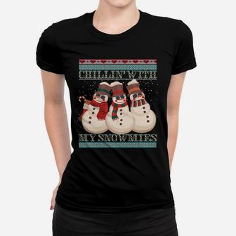 Chillin' With My Snowmies Ugly Christmas Snowman Women T-shirt | Crazezy