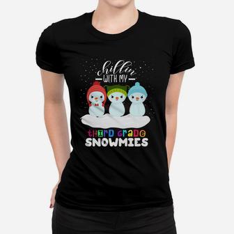 Chillin With My Third Grade Snowmies Christmas Teacher Gift Women T-shirt | Crazezy