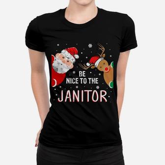 Christmas Be Nice To Janitor Santa Is Watching Women T-shirt | Crazezy