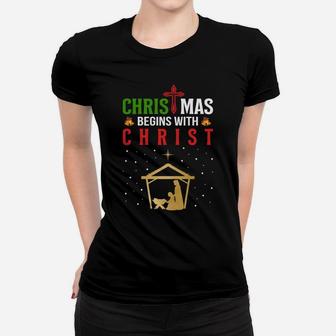 Christmas Begins With Christ Xmas Holiday Christian Sweatshirt Women T-shirt | Crazezy