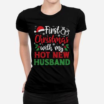 Christmas Gift Wife First Christmas With My Hot New Husband Sweatshirt Women T-shirt | Crazezy