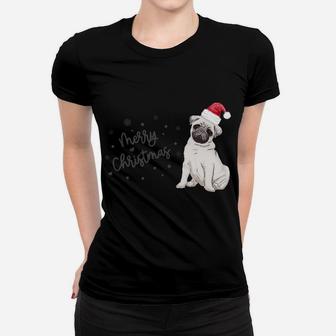 Christmas Pug Santa Hat Dog Owner Mom Funny Women Men Gift Sweatshirt Women T-shirt | Crazezy UK