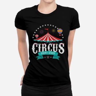 Circus Event Staff Vintage Retro Carnival Birthday Party Women T-shirt | Crazezy