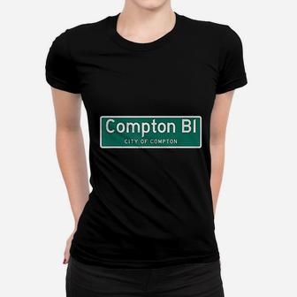 City Of Compton Highway Sign Women T-shirt | Crazezy