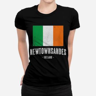 City Of Newtownsandes Ireland Irish Flag Women T-shirt - Monsterry UK
