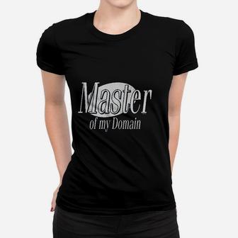 Co Master Of My Domain Women T-shirt | Crazezy