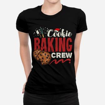 Cookie Baking Crew Gift For A Christmas Party Sweatshirt Women T-shirt | Crazezy DE