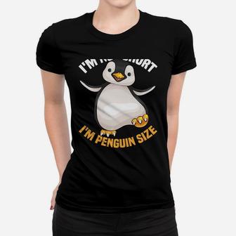 Cool I'm Not Short I'm Penguin Size | Funny Animal Fans Gift Sweatshirt Women T-shirt | Crazezy DE