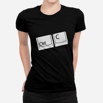 Copy Paste Ctrl C Women T-shirt | Crazezy