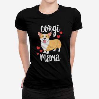 Corgi Women Girls Puppy Mom Dog Mama Lover Gift Women T-shirt | Crazezy UK