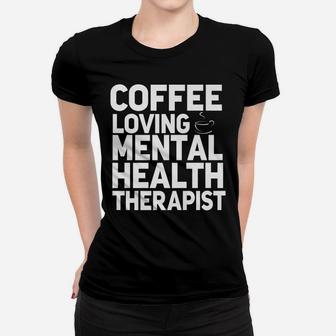 Counselor Gifts Mental Health Therapist Coffee Christmas Women T-shirt | Crazezy