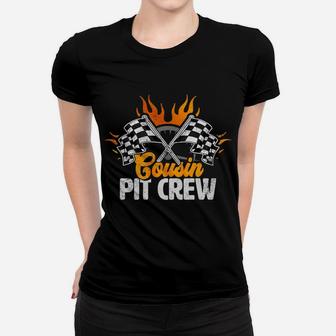 Cousin Pit Crew Race Car Birthday Party Racing Family Women T-shirt | Crazezy